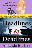 Headlines & Deadlines