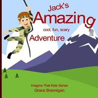 Jack's Amazing Cool, Fun, Scary Adventure