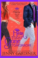 Heir Today, Gone Tomorrow