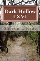 Cover of Dark Hollow LXVI by Sharon L. Kent