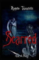 Cover of Scarred by Angelo Tsanatelis