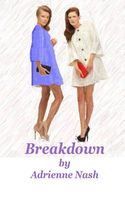 Cover of Breakdown by Miss Adrienne Nash
