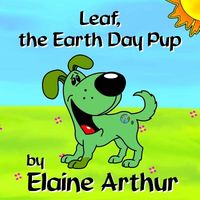 Leaf, the Earth Day Pup