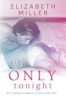 Cover of Only Tonight by Elizabeth Miller