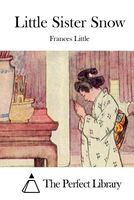 Cover of Little Sister Snow by Frances Little