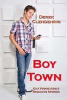 Cover of Boy Town by Derek Clendening