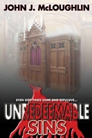 Cover of Unredeemable Sins by John McLoughlin