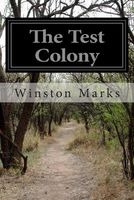 Cover of The Test Colony by Winston Marks