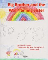 Cover of Big Brother and the Wolf Taming Sister by Nicole Stone