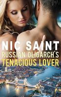 Russian Oligarch's Tenacious Lover