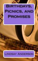 Birthdays, Picnics, and Promises