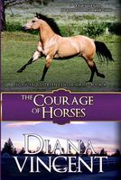 Cover of The Courage of Horses by Diana Vincent