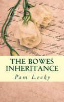 The Bowes Inheritance