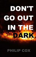 Don't Go Out in the Dark
