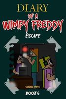 Diary of a Wimpy Freddy: Escape