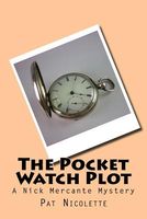 Cover of The Pocket Watch Plot by Pat Nicolette