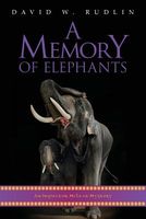 Cover of A Memory of Elephants by David W. Rudlin