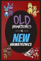 Old Animatronics vs. New Animatronics