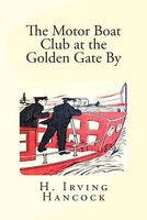 The Motor Boat Club at the Golden Gate