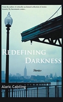 Redefining Darkness, Stories