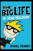 The Big Life of Remi Muldoon