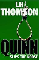 Quinn Slips the Noose