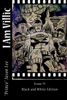 Cover of I am Villic: Issue #1 by Jason O'Neal Williams