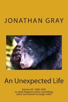 Unexpected Life Volume IV: 1990-1992 or What Happens When Everything Starts Out Bearish to Begin With!