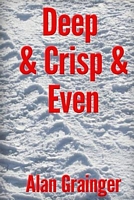 Deep & Crisp & Even