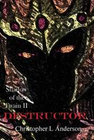 Cover of Destructor by Christopher Lyle Anderson