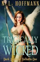 Tragically Wicked