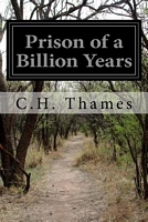 Cover of Prison Of A Billion Years by C.H. THAMES