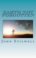Cover of Earth Not Forgotten by John Stilwell