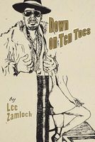Cover of Down on Ten Toes by Lee Zamloch