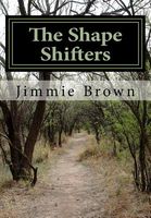 Cover of The Shape Shifters by Jim D. Brown