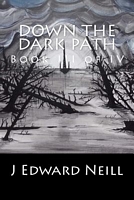 Down the Dark Path (Part 3 of 4)