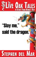 "Slay Me," Said the Dragon