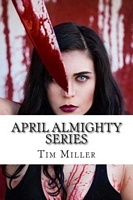 Tim Miller's April Almighty Series