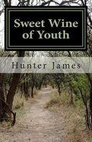 Cover of Sweet Wine of Youth by Hunter James