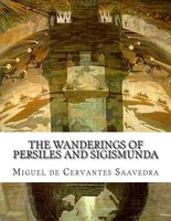 The Wanderings of Persiles and Sigismunda