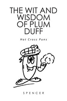 The Wit and Wisdom of Plum Duff