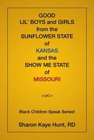 Good Lil' Boys and Girls from the Sunflower State of Kansas and the Show Me State of Missouri