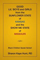 Good Lil' Boys and Girls from the Sunflower State of Kansas and the Show Me State of Missouri