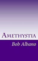 Cover of Amethystia by Bob Albano