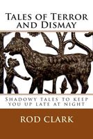 Cover of Tales of Terror and Dismay by Rod Clark