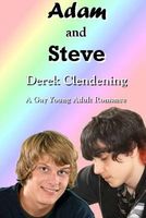 Cover of Adam and Steve by Derek Clendening