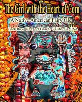 Cover of The Girl with the Heart of Corn by Grace Divine