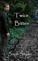 Cover of Twice Bitten by Sarah Snyder