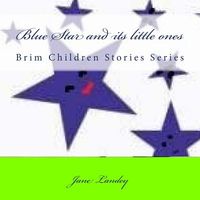 Cover of Blue Star and Its Little Ones by Jane Olamide Olubunm Landey