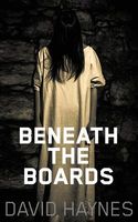 Beneath the Boards